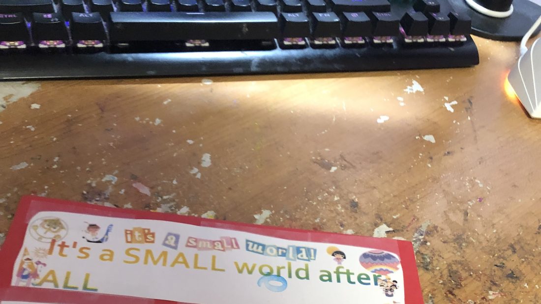 Bookmark time again: But it is IT’S A SMALL WORLD ONE!